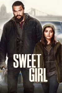 Poster for the movie "Sweet Girl"